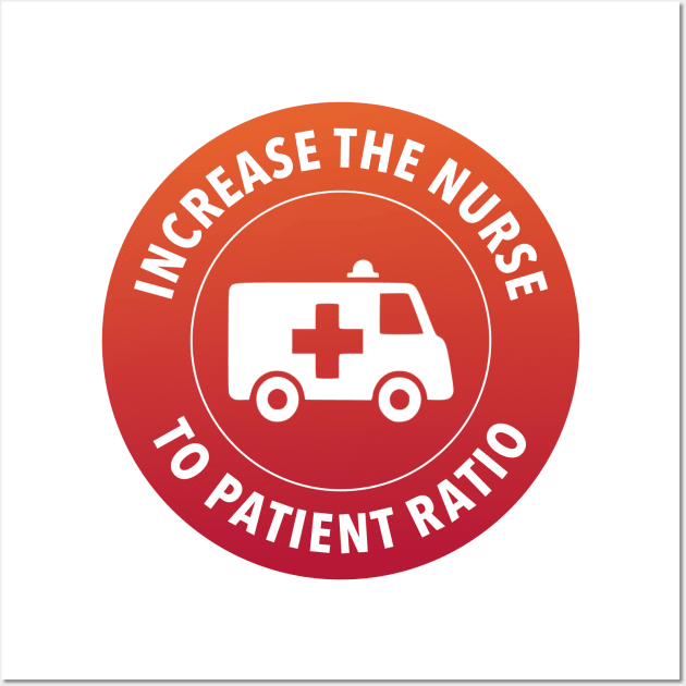 Increase To Nurse Patient Ratio - Fund Hospitals Wall Art by Football from the Left